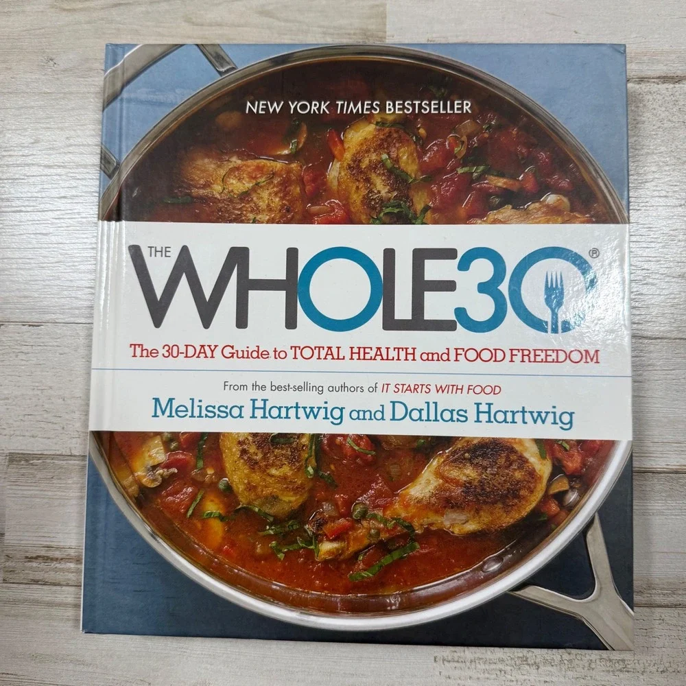 The Whole30 30-Day Guide Total Health Food Freedom Hartwig Hardcover Cookbook